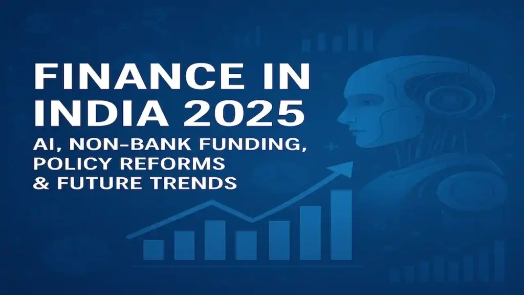 finance-india-2025-ai-non-bank-funding-policy-reforms